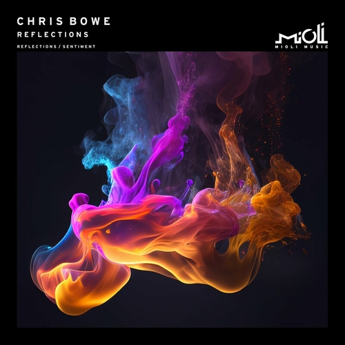 Chris Bowe - Reflections [MIOLI102]